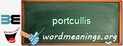 WordMeaning blackboard for portcullis
